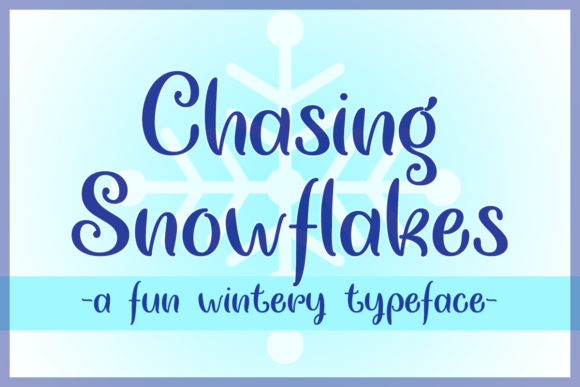Chasing Snowflakes: A Whimsical Script Typeface for Digital Design