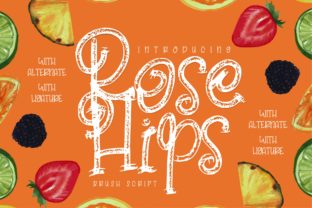 Rose Hips: The Brush-Script Typeface for Authentic Branding